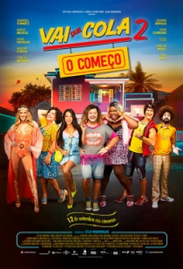 VAI QUE COLA 2 - O COMEÇO